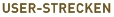 User-Strecken